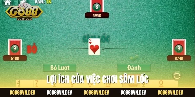 Lợi ích của việc chơi sâm lốc