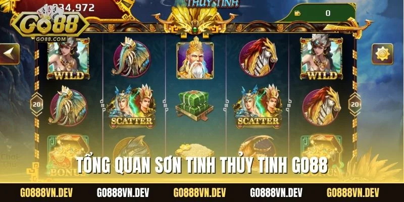 Tổng quan Sơn Tinh Thủy Tinh Go88